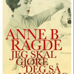 Jeg skal gjøre deg så lykkelig : roman