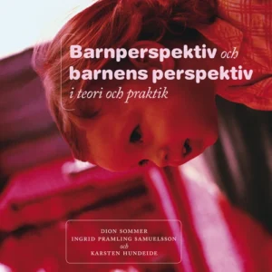 Barnperspektiv och barnens perspektiv