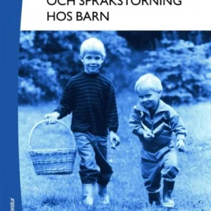 Språkutveckling och språkstörning hos barn
