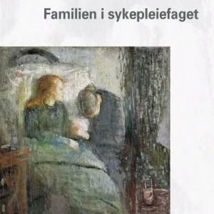Familien i sykepleiefaget