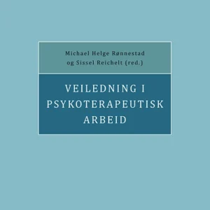 Veiledning i psykoterapeutisk arbeid
