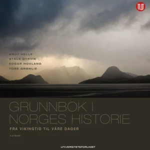 Grunnbok i Norges historie : fra vikingtid til våre dager