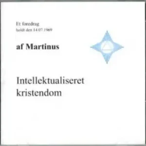 Intellektualiseret kristendom (CD 2)