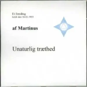 Unaturlig træthed (CD 5)