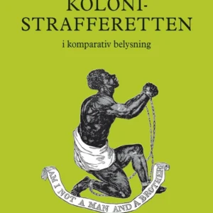 Træk af kolonistrafferetten i komparativ belysning