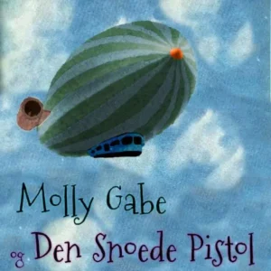 Molly Gabe og Den Snoede Pistol
