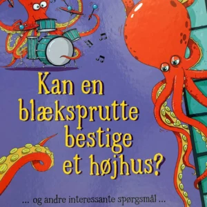 Kan en blæksprutte bestige et højhus?