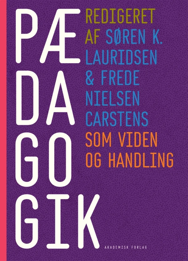 PÆDAGOGIK som viden og handling