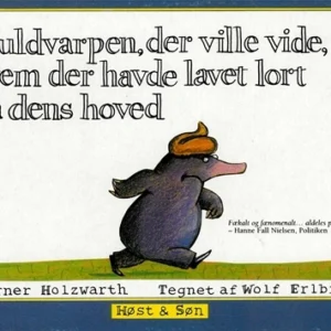 Muldvarpen, der ville vide, hvem der havde lavet lort på dens hoved (papudgave)