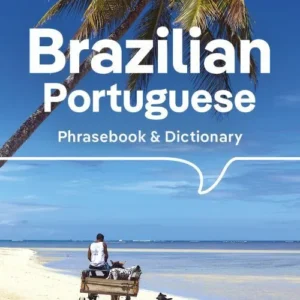 Brazilian Portuguese Phrasebook & Dictionary