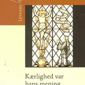 Kærlighed var hans mening