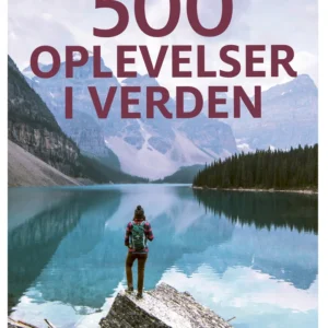 Bucket list  -  500 oplevelser i verden