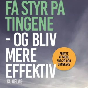 Få styr på tingene - og bliv mere effektiv
