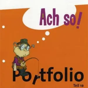 Ach so! Teil 1B, Portfolio