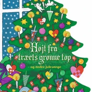 Højt fra træets grønne top - og andre julesange