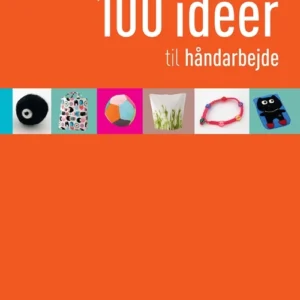 100 ideer til håndarbejde
