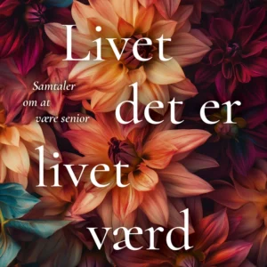 Livet det er livet værd