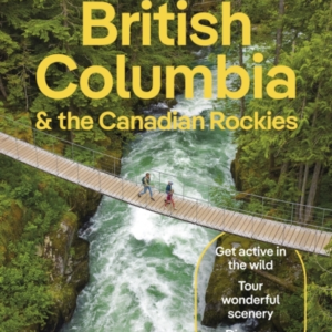 British Columbia & the Canadian Rockies