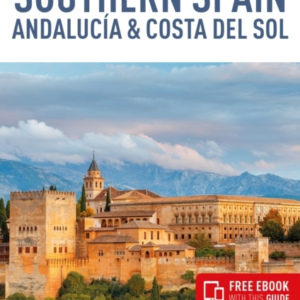 Insight Guide Southern Spain, Andalucia & Costa del Sol