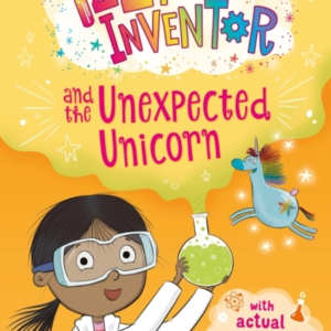 Izzy The Inventor And The Unexpected Unicorn A Beginner Reader Book For Children.