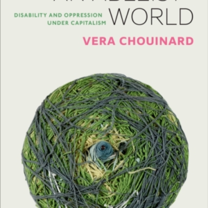 Remapping an Ableist World