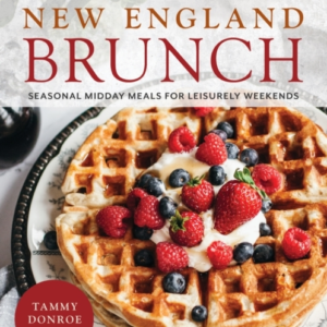 New England Brunch Seasonal Midday Meals For Leisurely Weekends