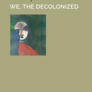 We, The Decolonized
