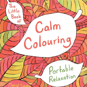 The Little Book Of Calm Colouring Portable Relaxation