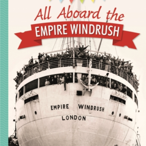 Reading Planet Ks2 - All Aboard The Empire Windrush - Level 4: Earth/Grey Band
