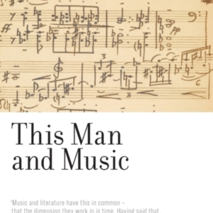 This Man And Music By Anthony Burgess