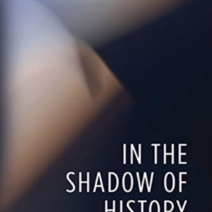 In The Shadow Of History Sinn Fein 1926 - 70