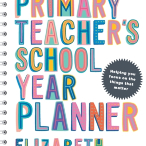 The Primary Teacher'S School Year Planner