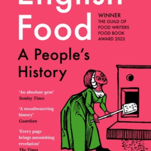 English Food A PeopleâS History