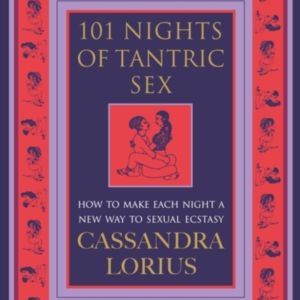 101 Nights of Tantric Sex