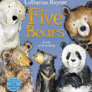 Five Bears A Tale Of Friendship