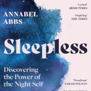 Sleepless Discovering The Power of The Night Self