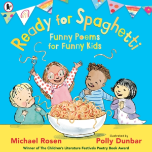 Ready For Spaghetti: Funny Poems For Funny Kids