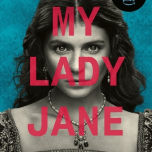 My Lady Jane Streaming Now On Amazon Prime
