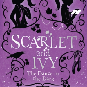 The Dance In The Dark: A Scarlet And Ivy Mystery