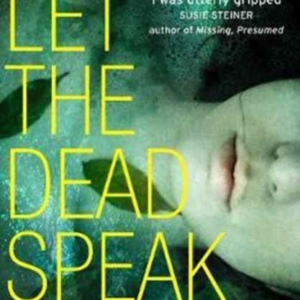 Let The Dead Speak
