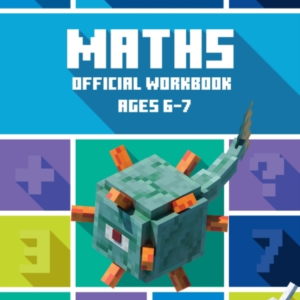 Minecraft Maths Ages 6-7 Official Workbook