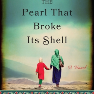 The Pearl That Broke Its Shell A Novel