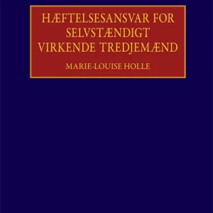 Hæftelsesansvar for selvstændigt virkende tredjemænd