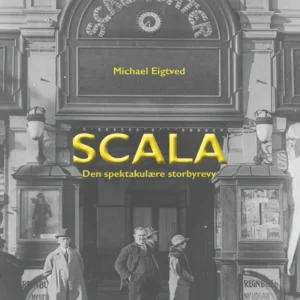 Scala - den spektakulære storbyrevy