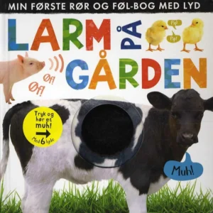 Larm på gården: Min første rør og føl-bog med lyd