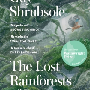 The Lost Rainforests Of Britain