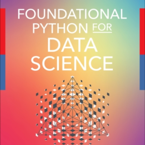 Foundational Python For Data Science