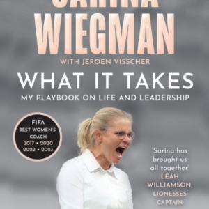 What It Takes My Playbook On Life And Leadership