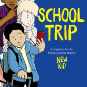 School Trip A Graphic Novel