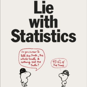How To Lie With Statistics